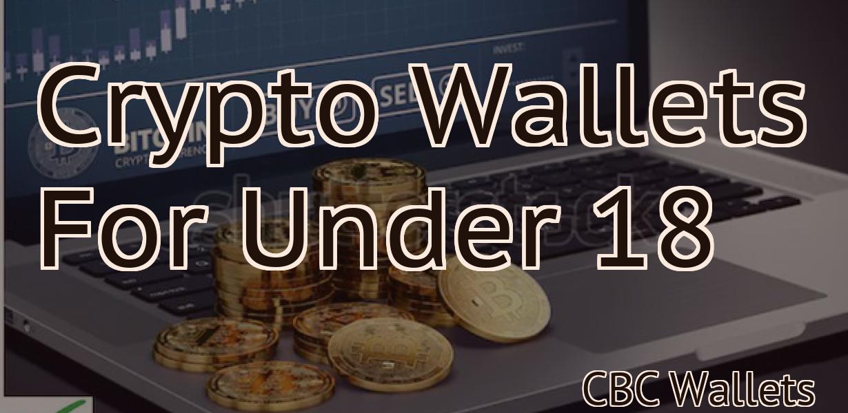 Crypto Wallets For Under 18