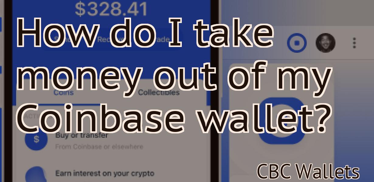 How do I take money out of my Coinbase wallet?