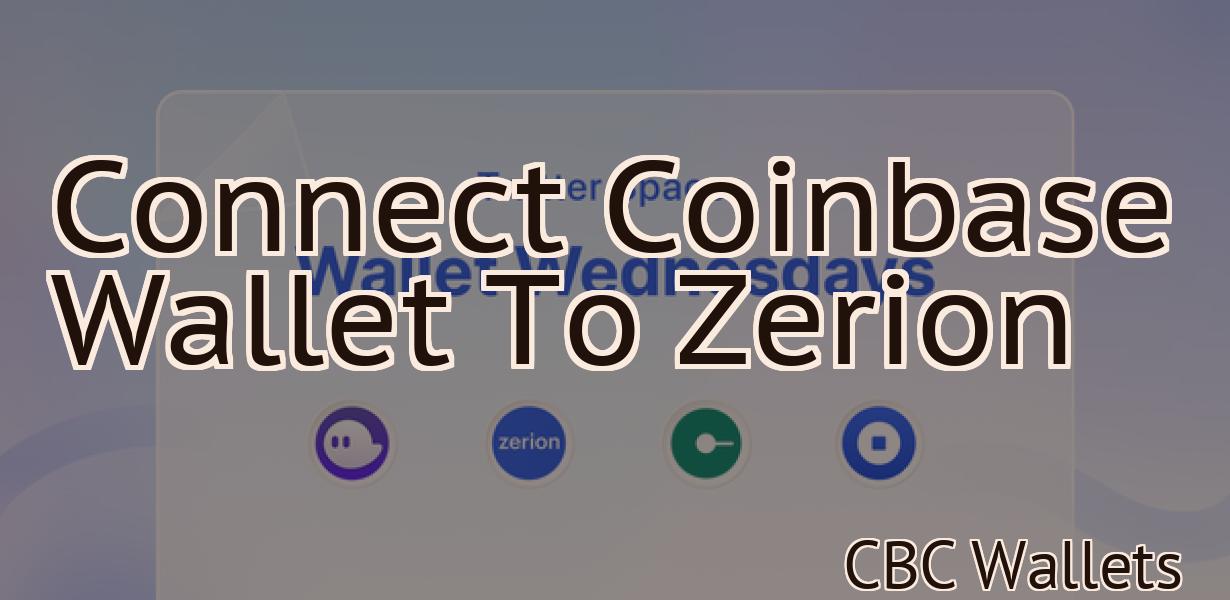 Connect Coinbase Wallet To Zerion