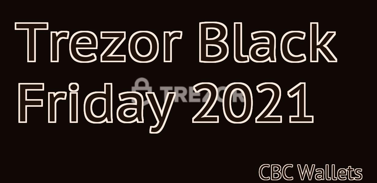 Trezor Black Friday 2021