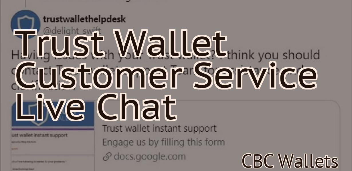 Trust Wallet Customer Service Live Chat