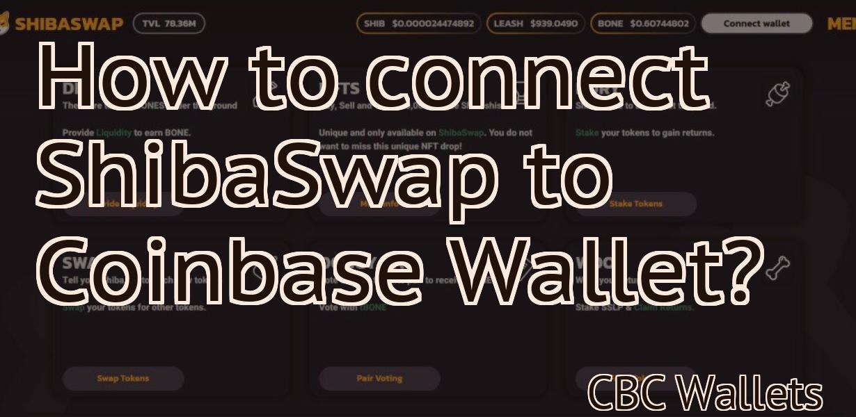 How to connect ShibaSwap to Coinbase Wallet?