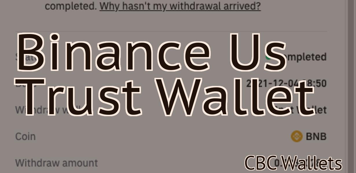 Binance Us Trust Wallet