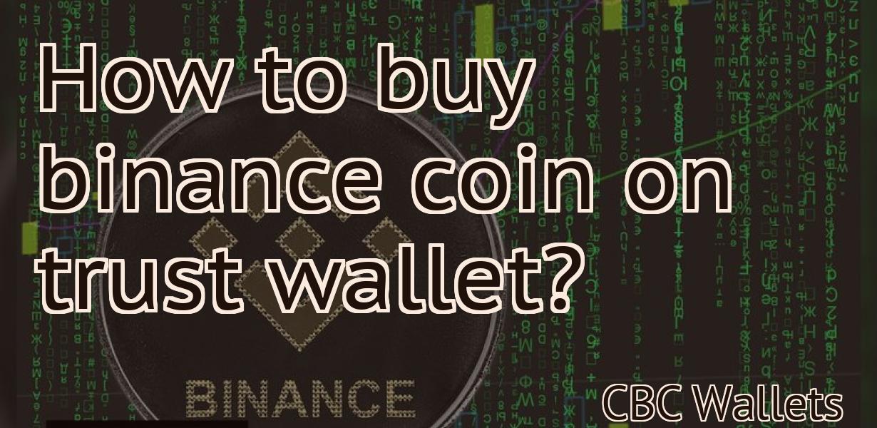 How to buy binance coin on trust wallet?