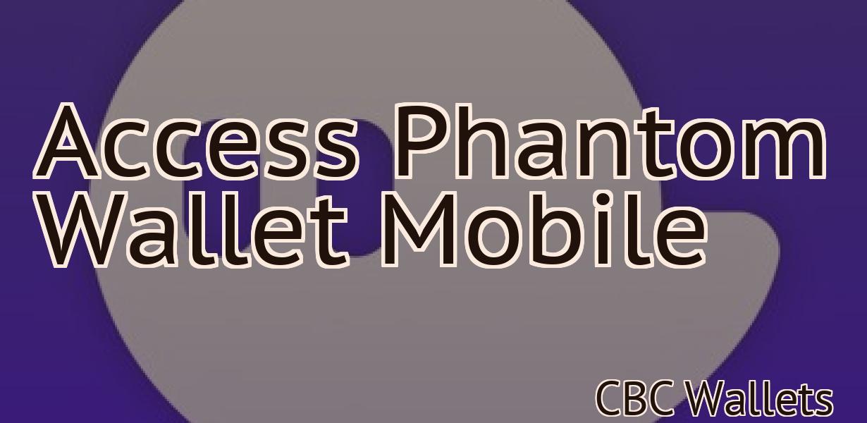 Access Phantom Wallet Mobile