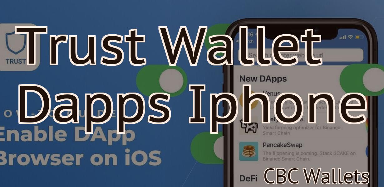 Trust Wallet Dapps Iphone