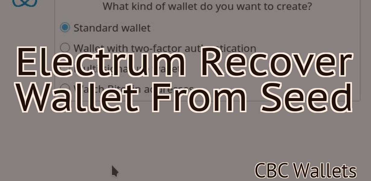 Electrum Recover Wallet From Seed