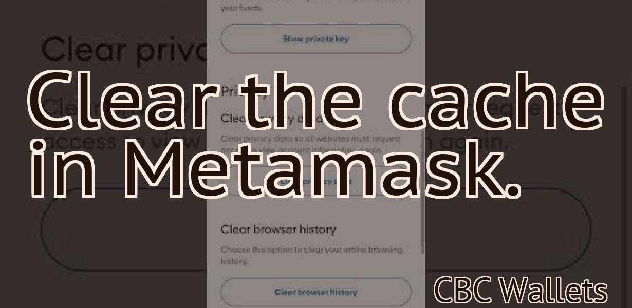 Clear the cache in Metamask.