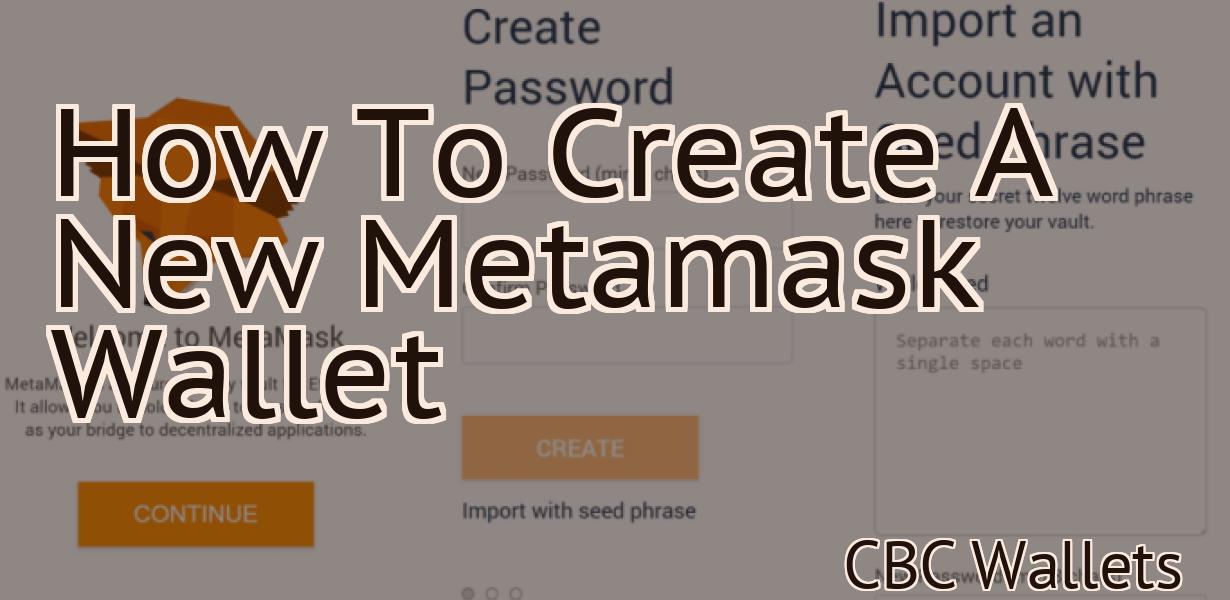 How To Create A New Metamask Wallet