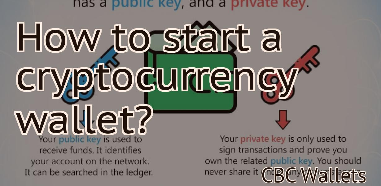 How to start a cryptocurrency wallet?