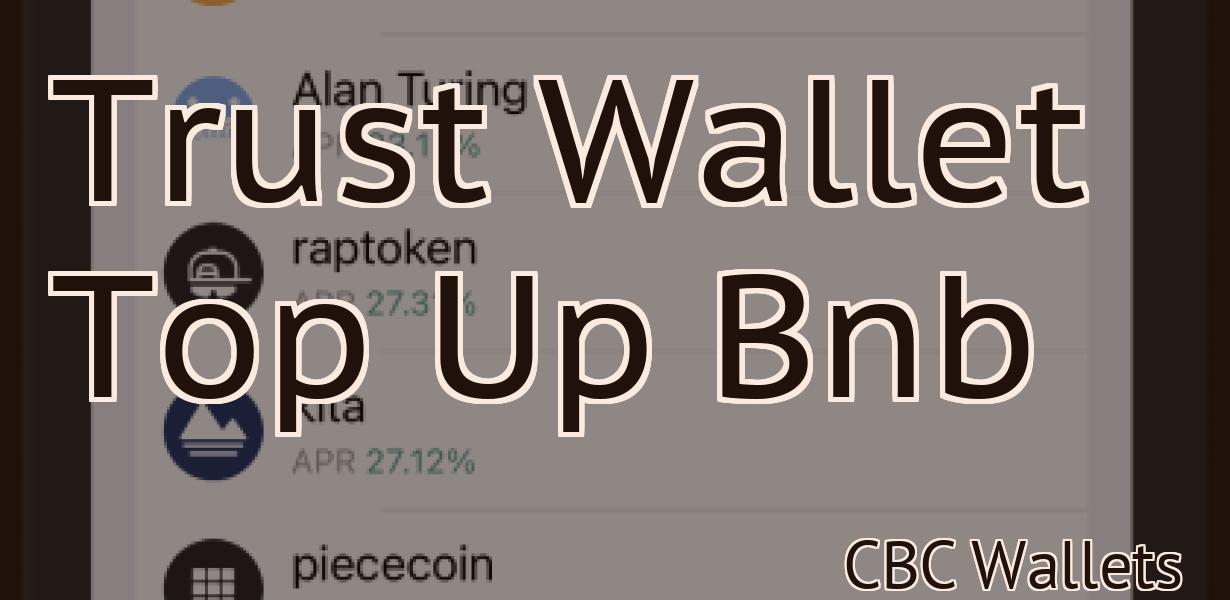 Trust Wallet Top Up Bnb