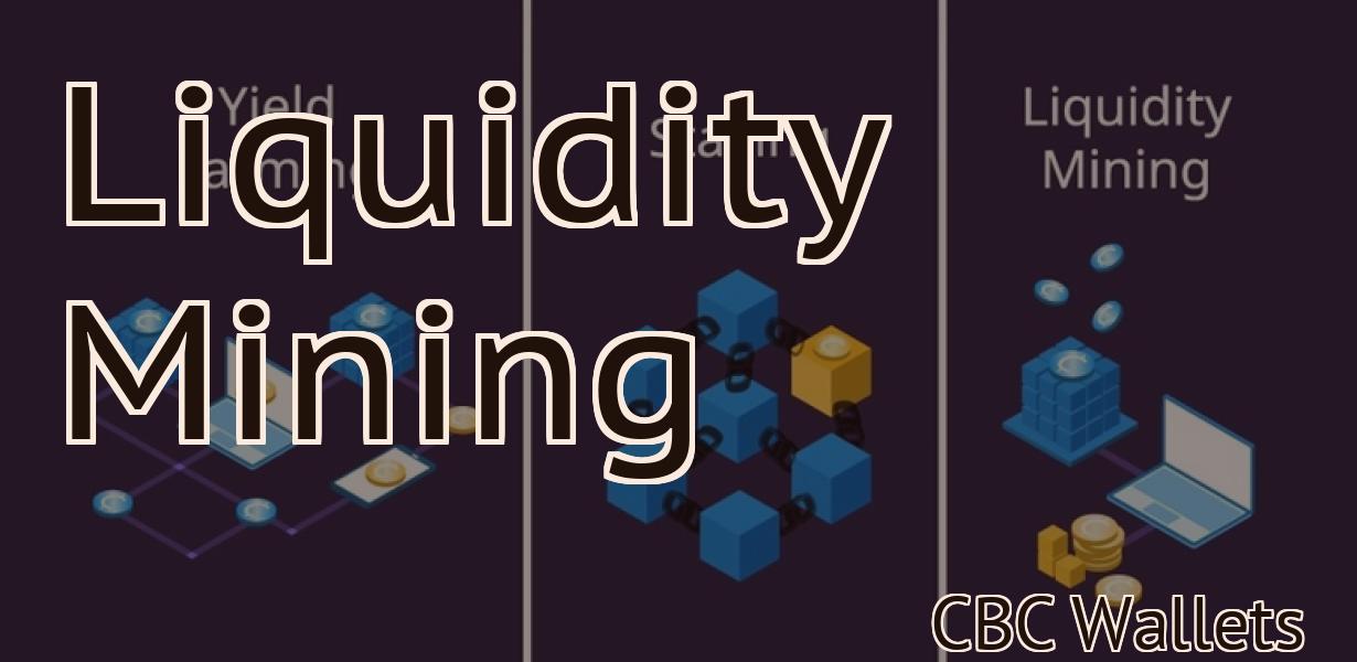 Liquidity Mining