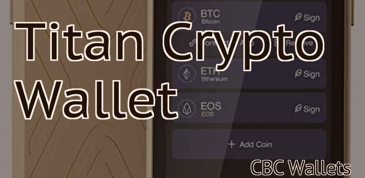 Titan Crypto Wallet