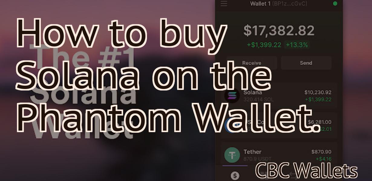 How to buy Solana on the Phantom Wallet.