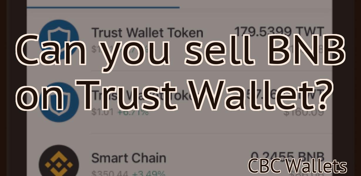 Can you sell BNB on Trust Wallet?