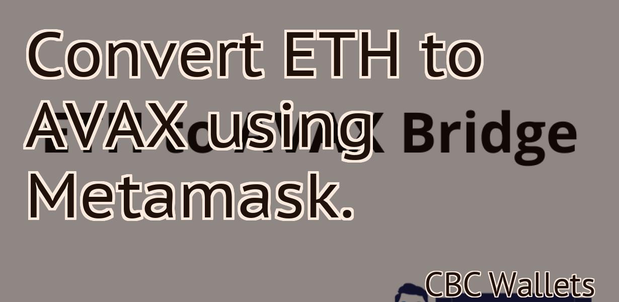 Convert ETH to AVAX using Metamask.