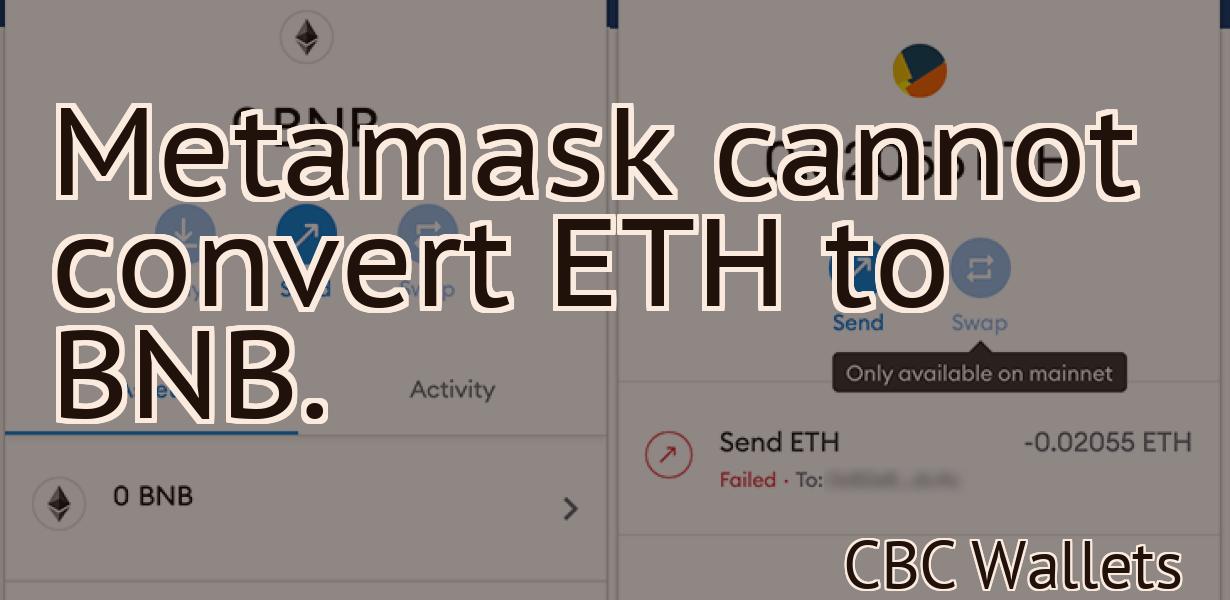 Metamask cannot convert ETH to BNB.
