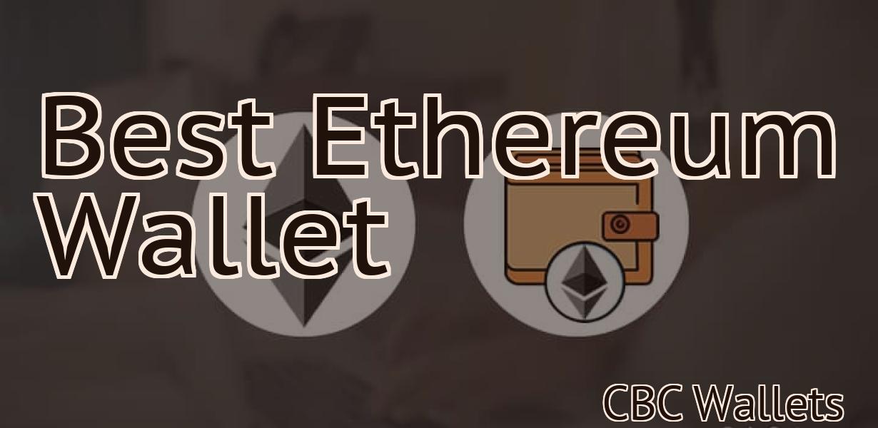 Best Ethereum Wallet