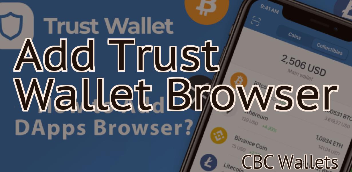 Add Trust Wallet Browser