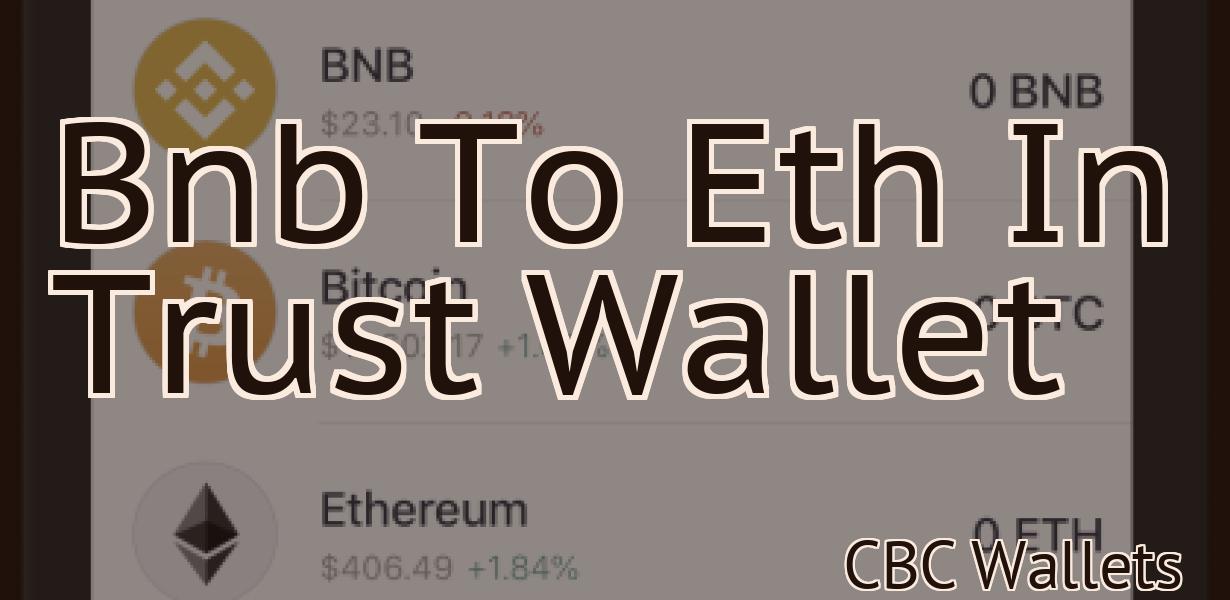 Bnb To Eth In Trust Wallet
