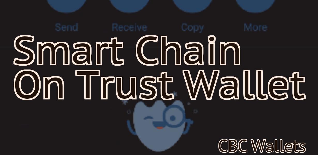 Smart Chain On Trust Wallet
