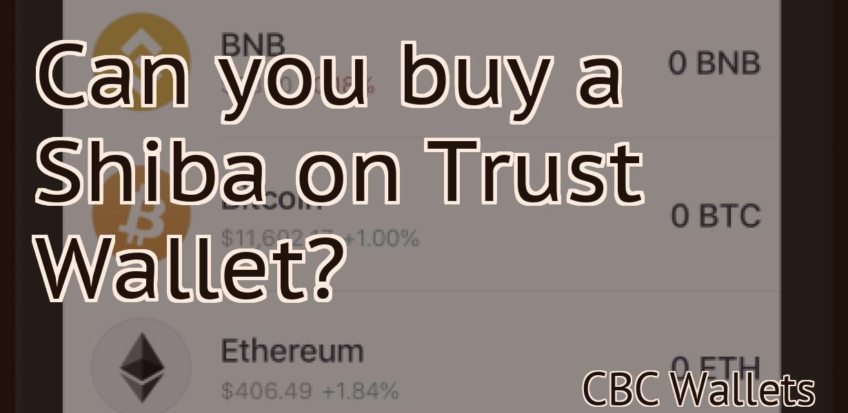 Can you buy a Shiba on Trust Wallet?