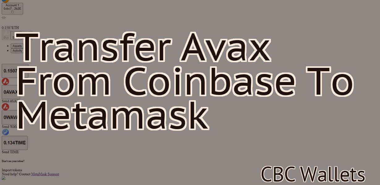 Transfer Avax From Coinbase To Metamask