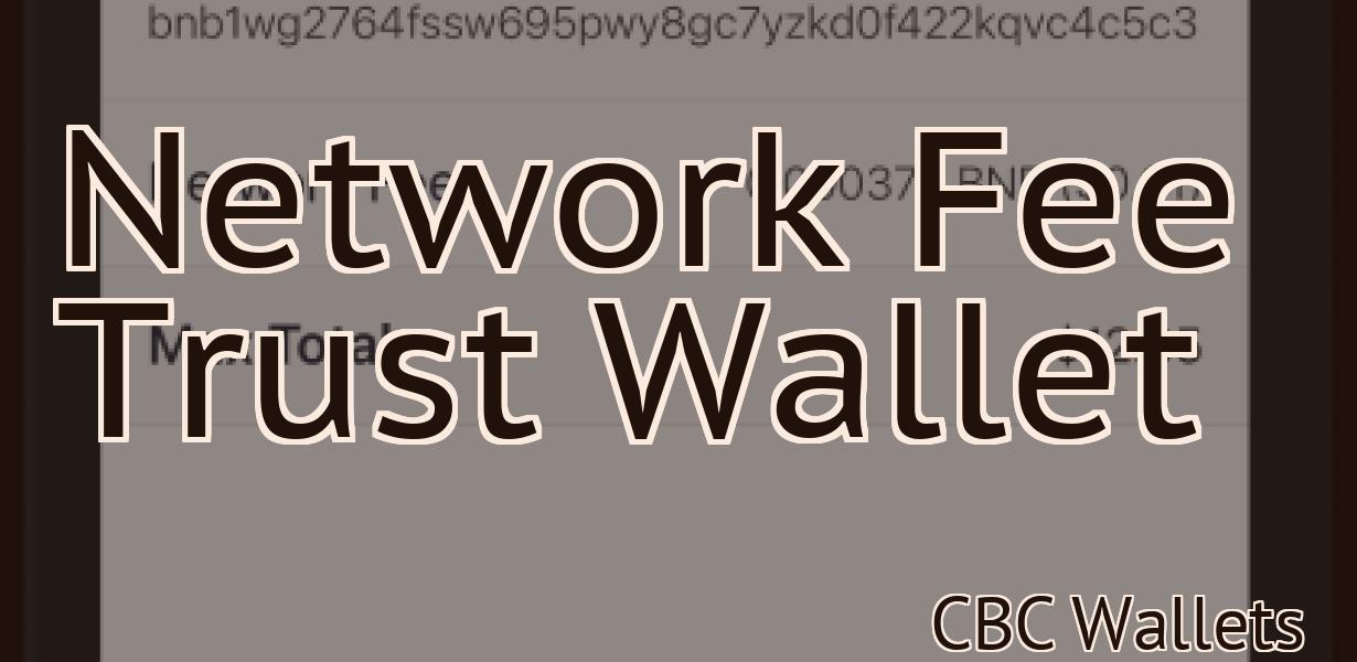 Network Fee Trust Wallet