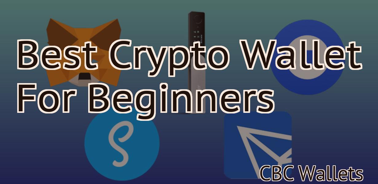 Best Crypto Wallet For Beginners