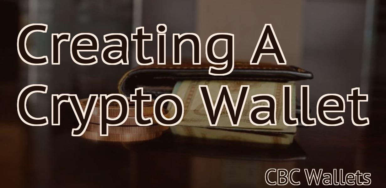 Creating A Crypto Wallet