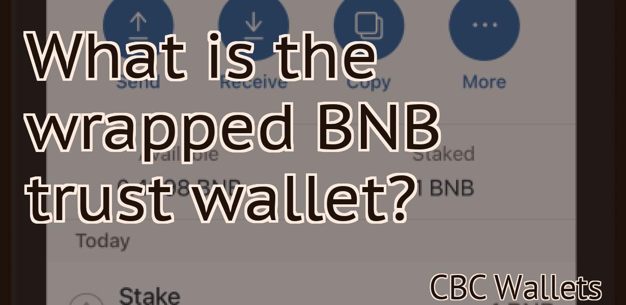 What is the wrapped BNB trust wallet?