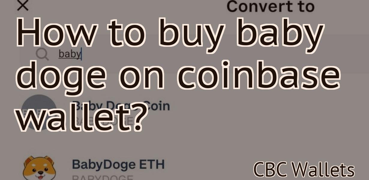 How to buy baby doge on coinbase wallet?